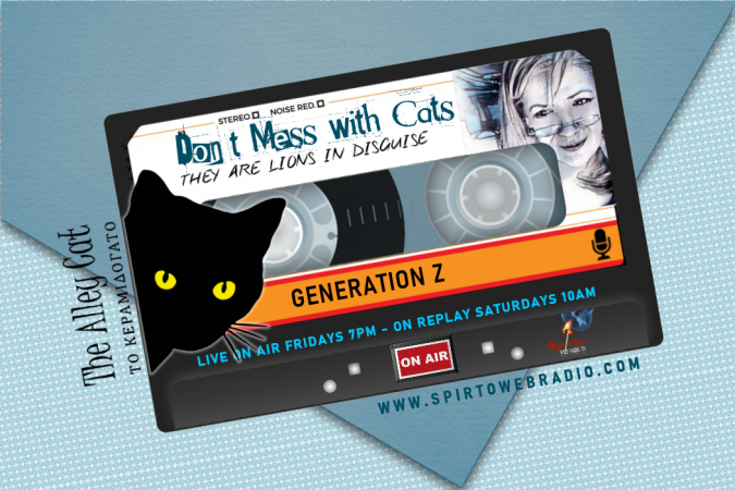 Generation Z - 06.12.19 | Don't Mess with Cats